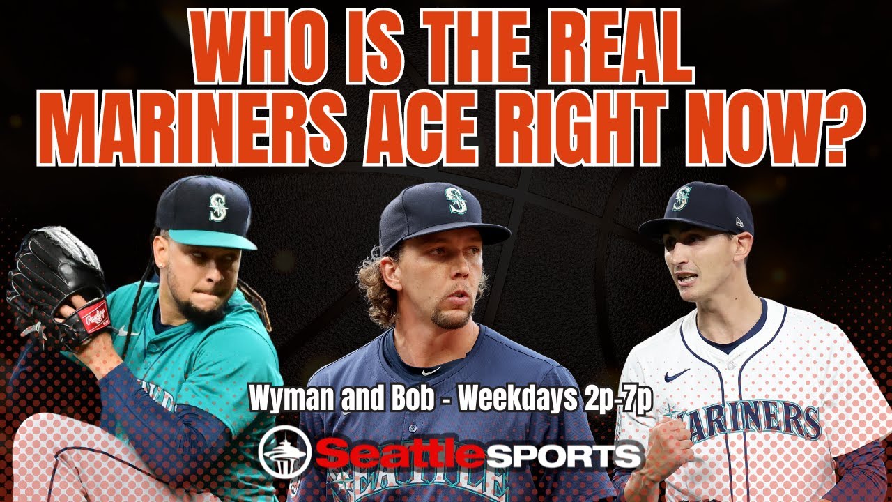Video: Who is the ace right now in the Mariners rotation? - Seattle Sports